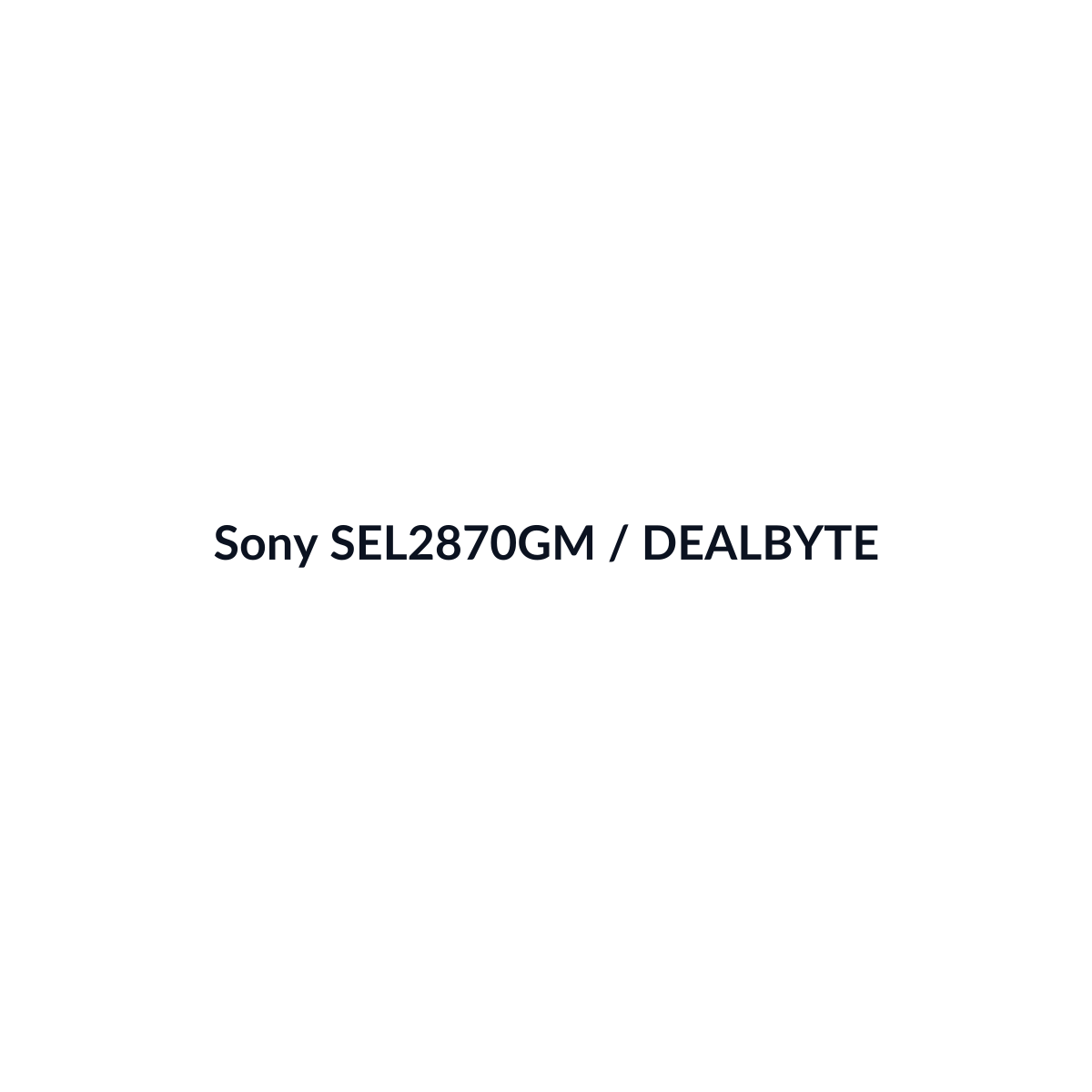 Sony SEL2870GM - vista 3 - DEALBYTE
