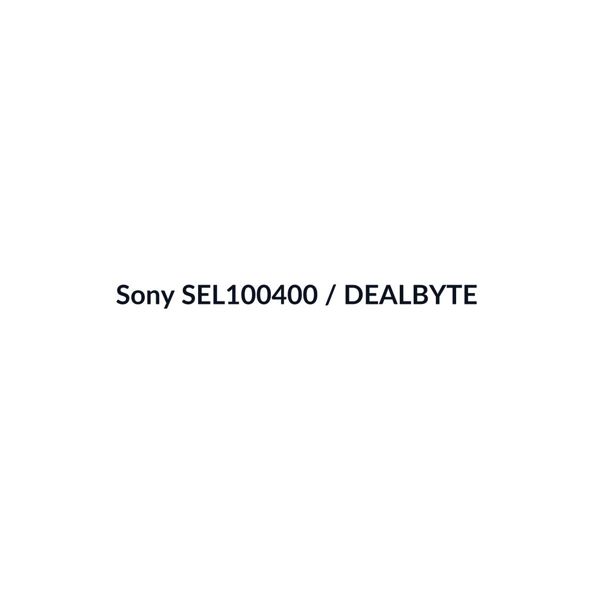 Sony SEL100400 - vista 3 - DEALBYTE