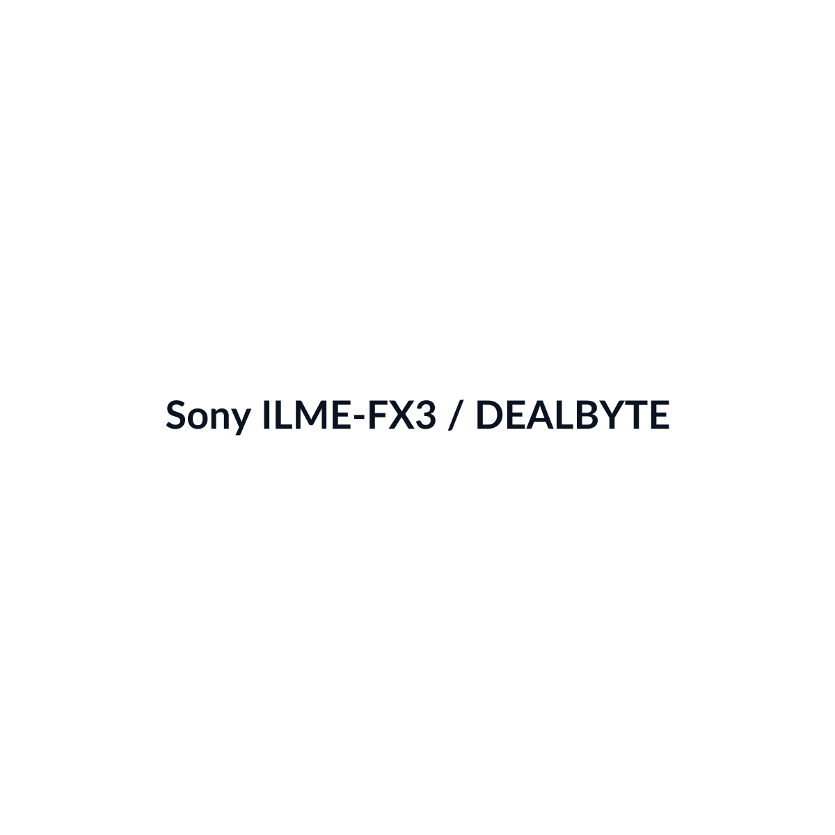 Sony ILME-FX3 - vista 3 - DEALBYTE