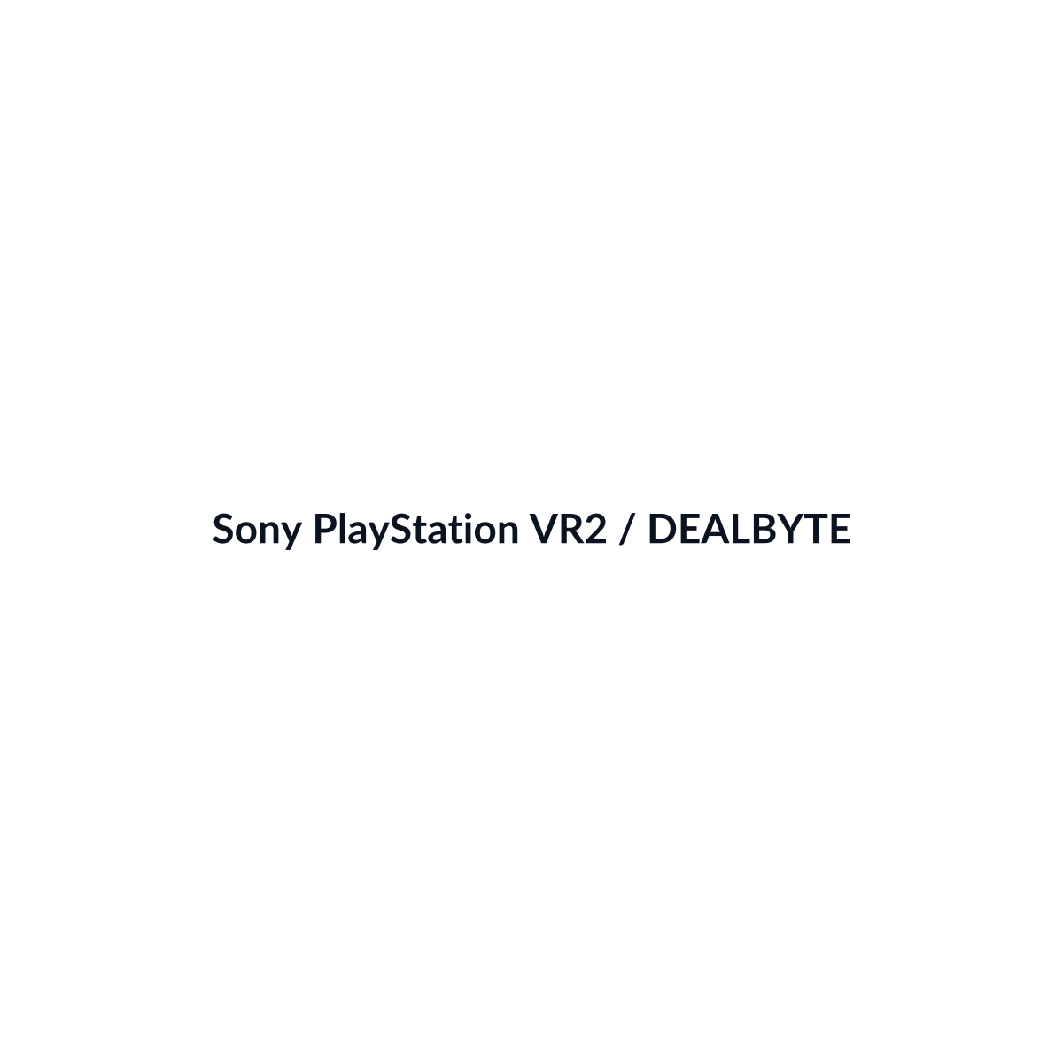 Sony PlayStation VR2 - vista 3 - DEALBYTE