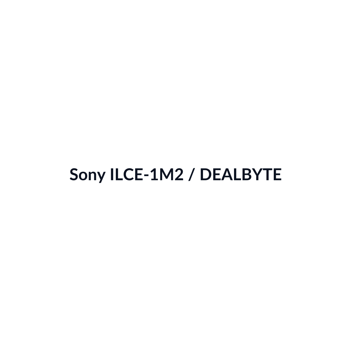Sony ILCE-1M2 - vista 3 - DEALBYTE