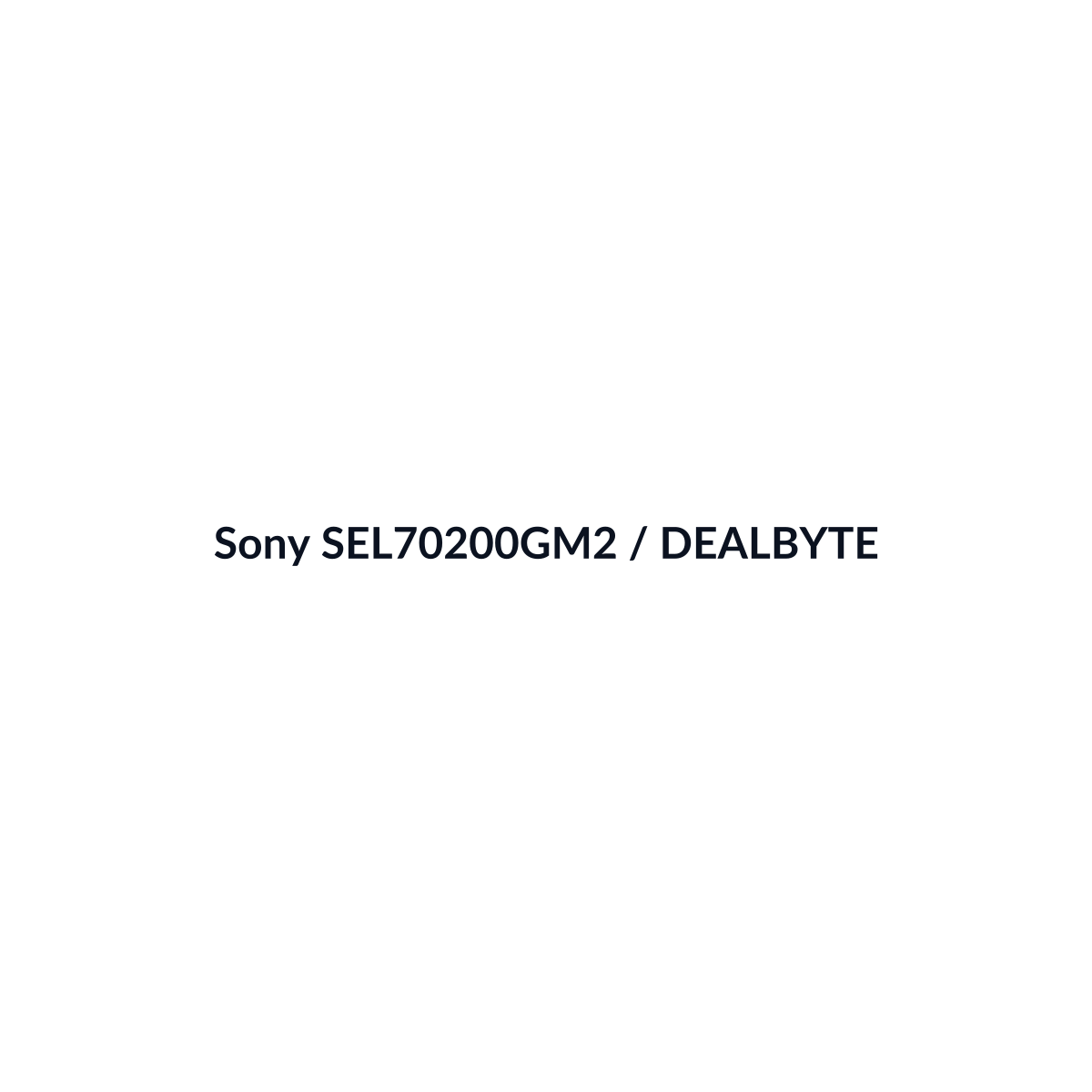 Sony SEL70200GM2 - vista 3 - DEALBYTE