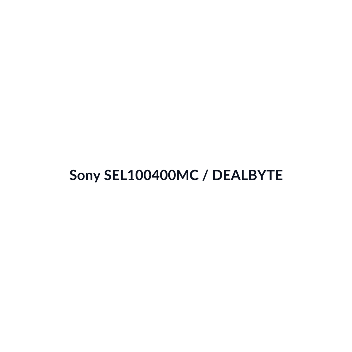 Sony SEL100400MC - vista 3 - DEALBYTE