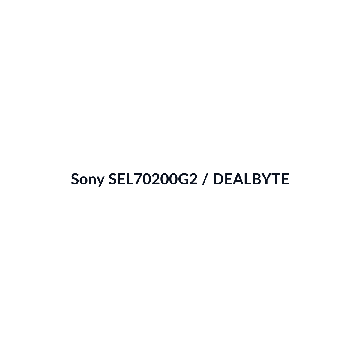 Sony SEL70200G2 - vista 3 - DEALBYTE
