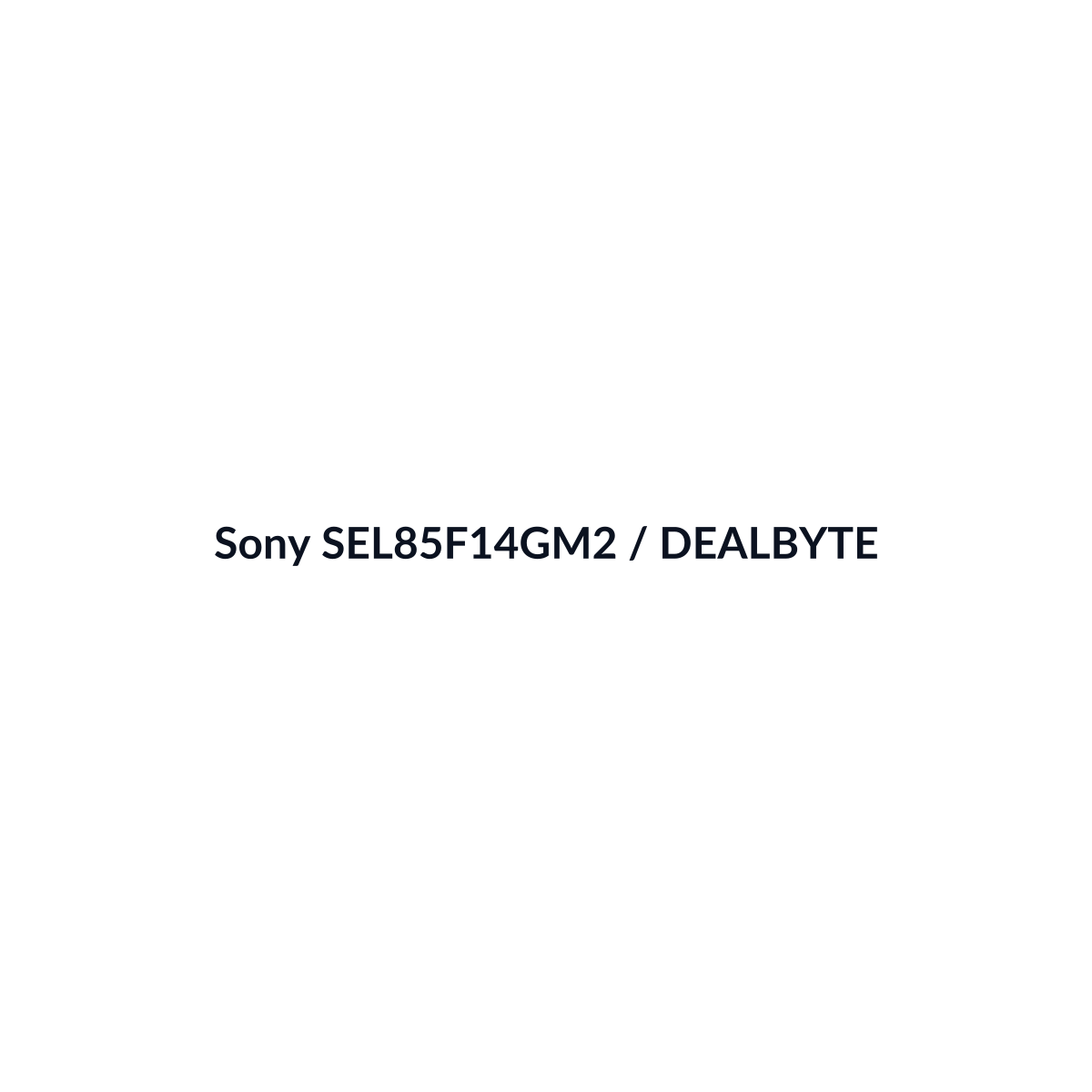 Sony SEL85F14GM2 - vista 3 - DEALBYTE