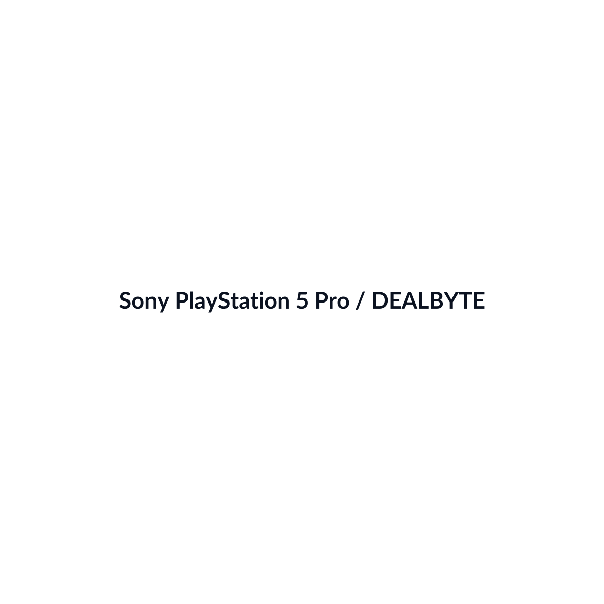 Sony PlayStation 5 Pro - vista 3 - DEALBYTE