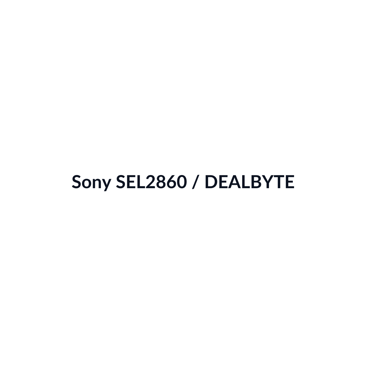 Sony SEL2860 - vista 3 - DEALBYTE