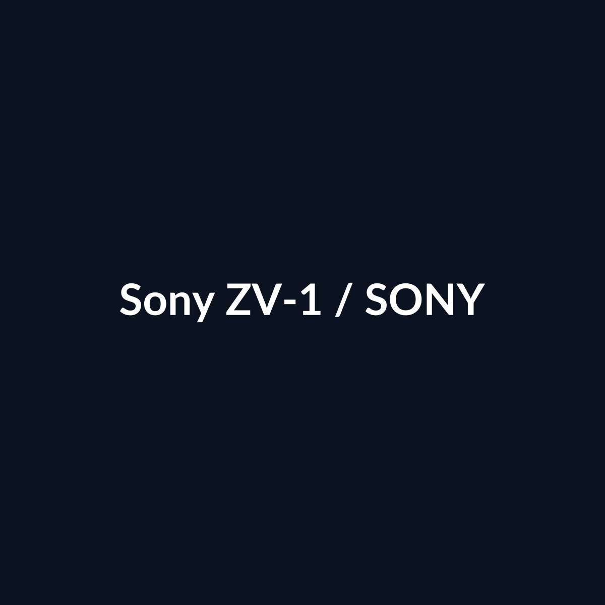 Sony ZV-1 - Sony - DEALBYTE