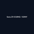 Sony ZV-E10M2 - Sony - DEALBYTE