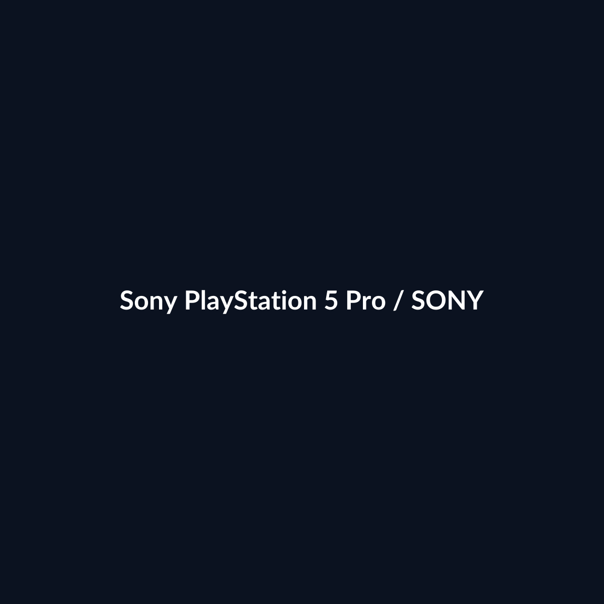 Sony PlayStation 5 Pro - Sony - DEALBYTE