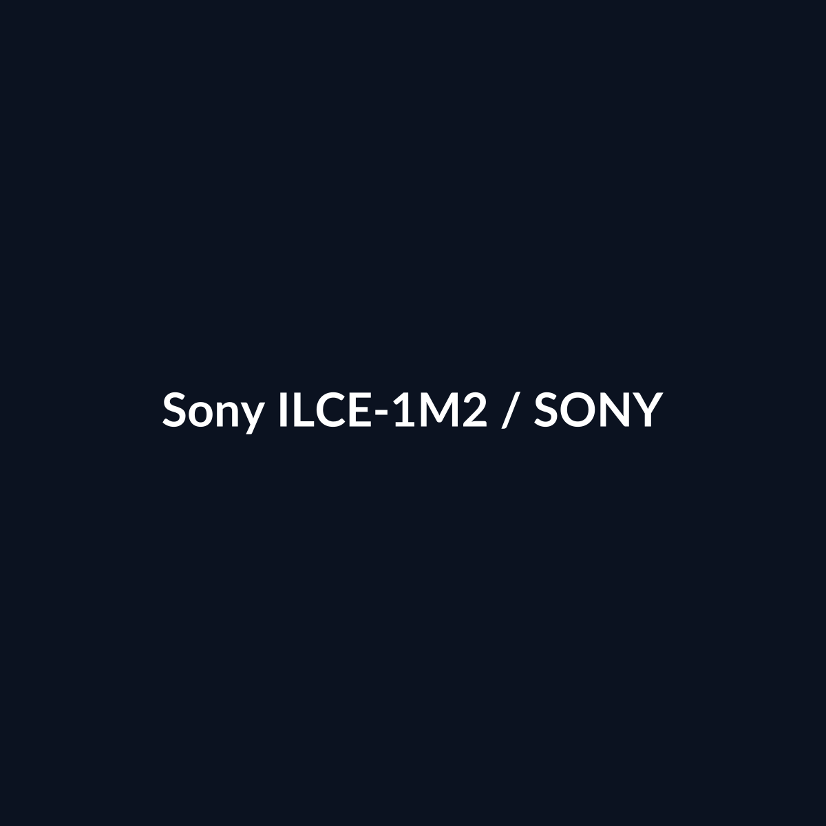 Sony ILCE-1M2 - Sony - DEALBYTE