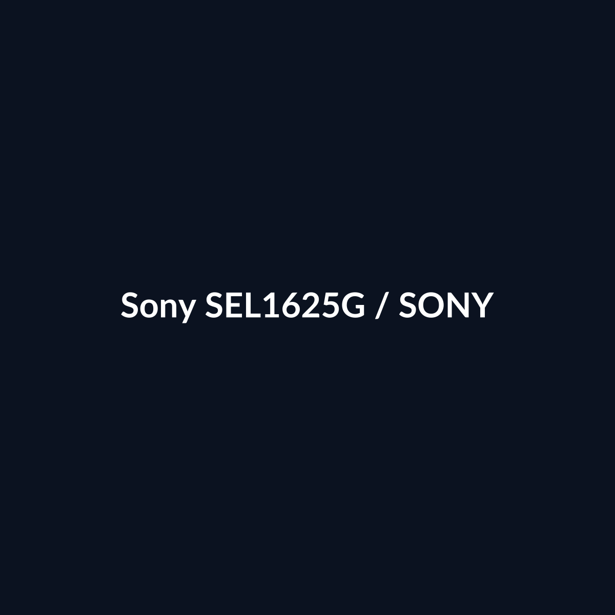 Sony SEL1625G - Sony - DEALBYTE