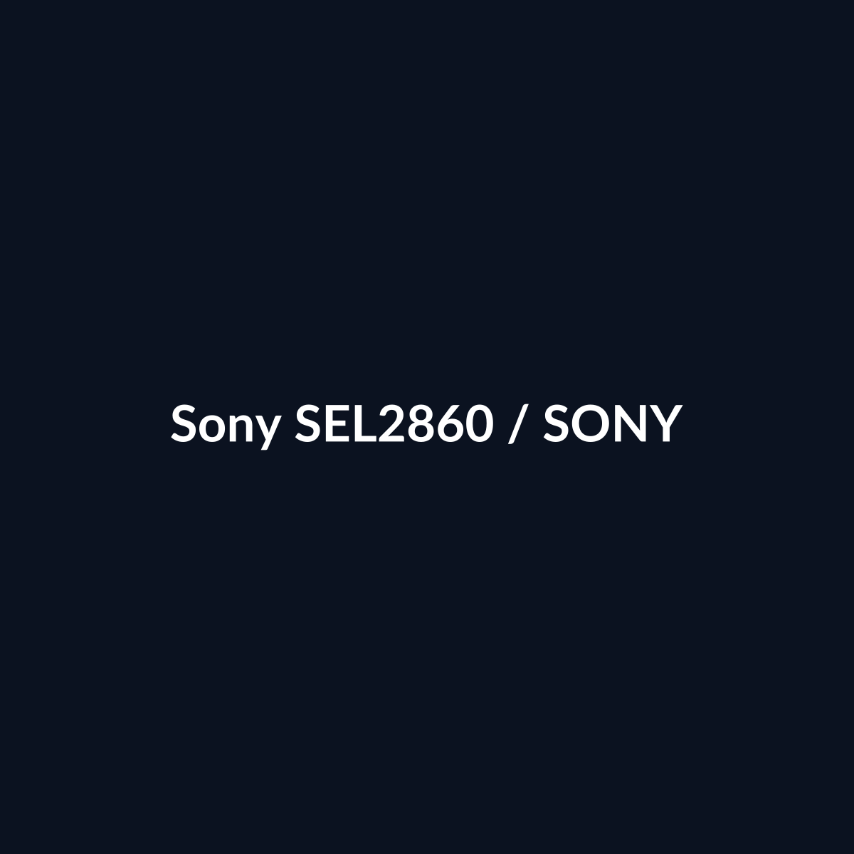Sony SEL2860 - Sony - DEALBYTE