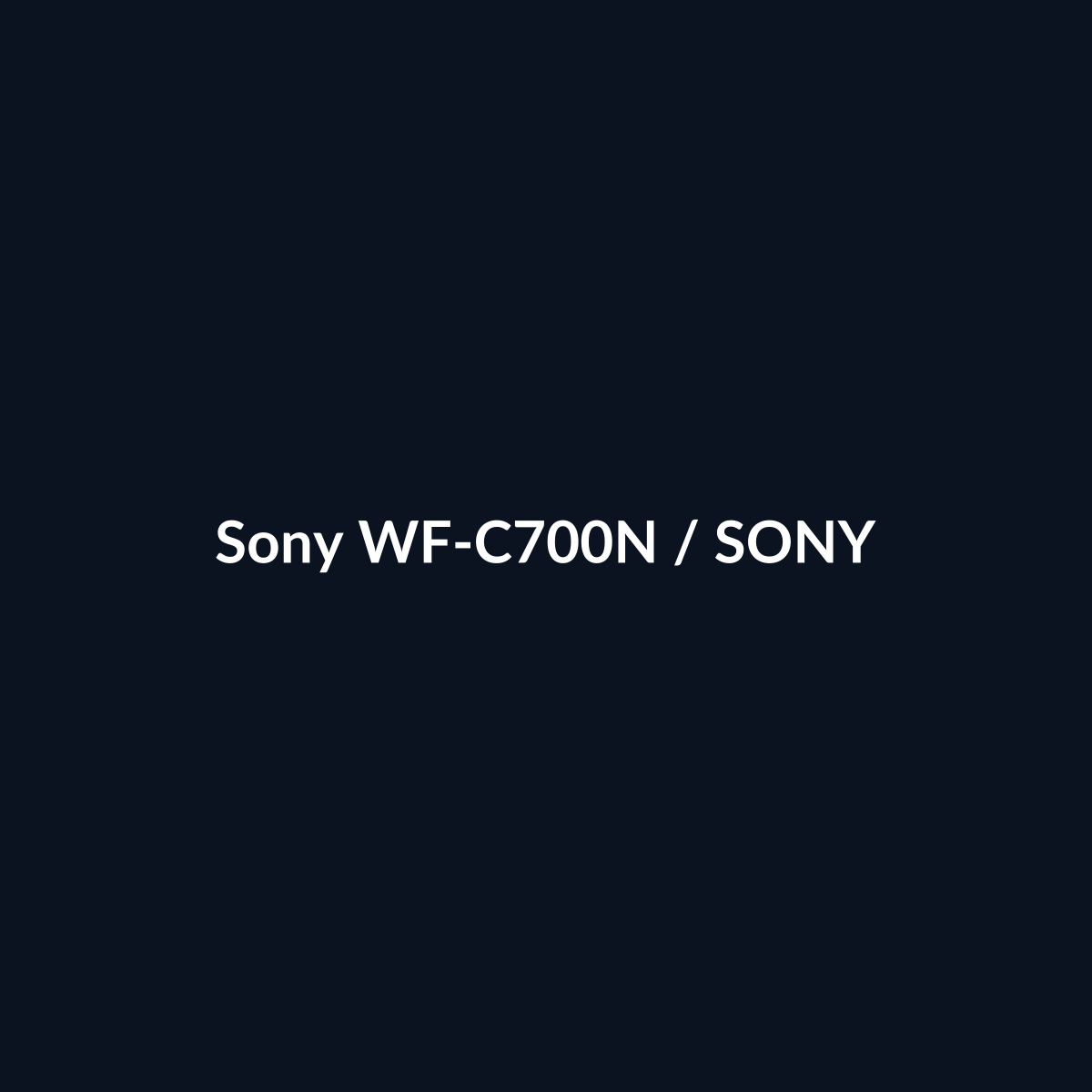 Sony WF-C700N - Sony - DEALBYTE