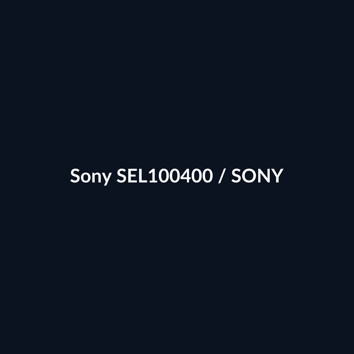 Sony SEL100400 - Sony - DEALBYTE