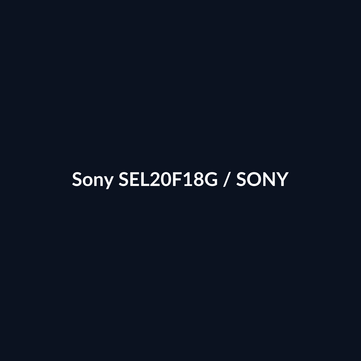 Sony SEL20F18G - Sony - DEALBYTE