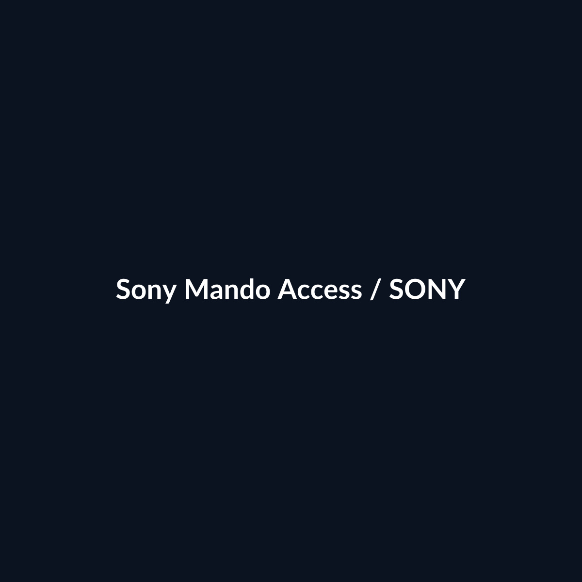Sony Mando Access - Sony - DEALBYTE