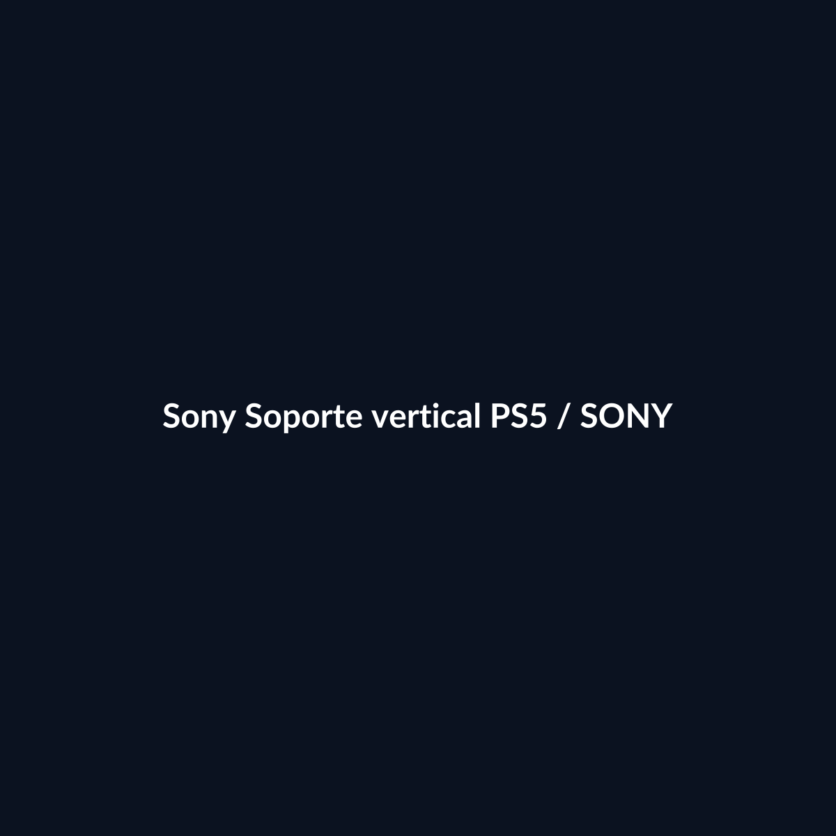 Sony Soporte vertical PS5 - Sony - DEALBYTE
