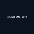 Sony ILCE-9M3 - Sony - DEALBYTE